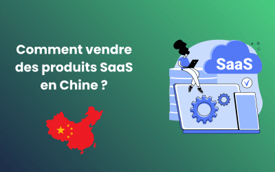 Comment vendre des produits SaaS en Chine ?