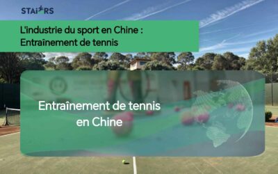 Entrer dans l’industrie du sport en Chine : Entraînement de tennis