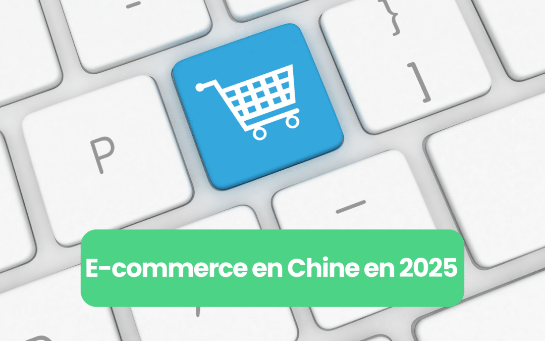  Évolution du commerce électronique en Chine : tendances du marché en 2025 