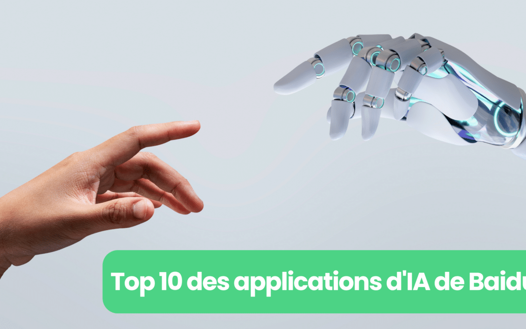 Top 10 des applications d'intelligence artificielle de Baidu
