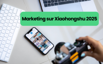 Guide complet du marketing sur Xiaohongshu : tendances et stratégies de marque