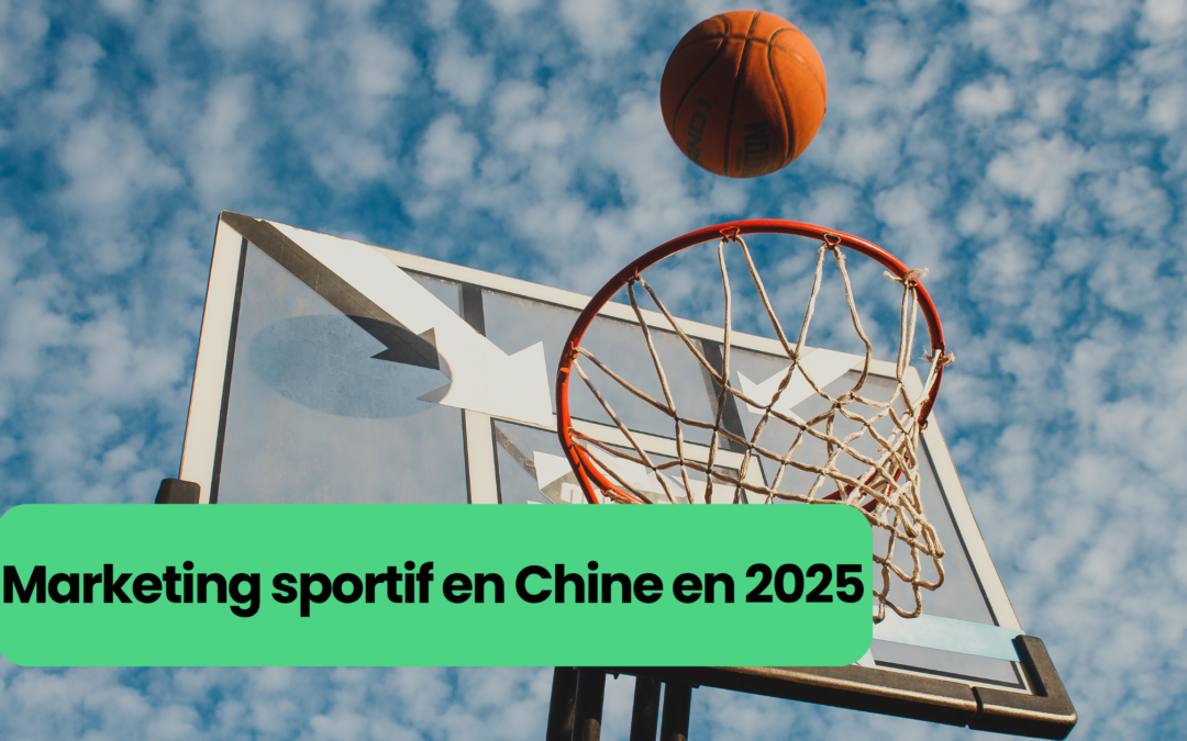 Réussir son marketing sportif en Chine en 2025 : le guide des marques internationales