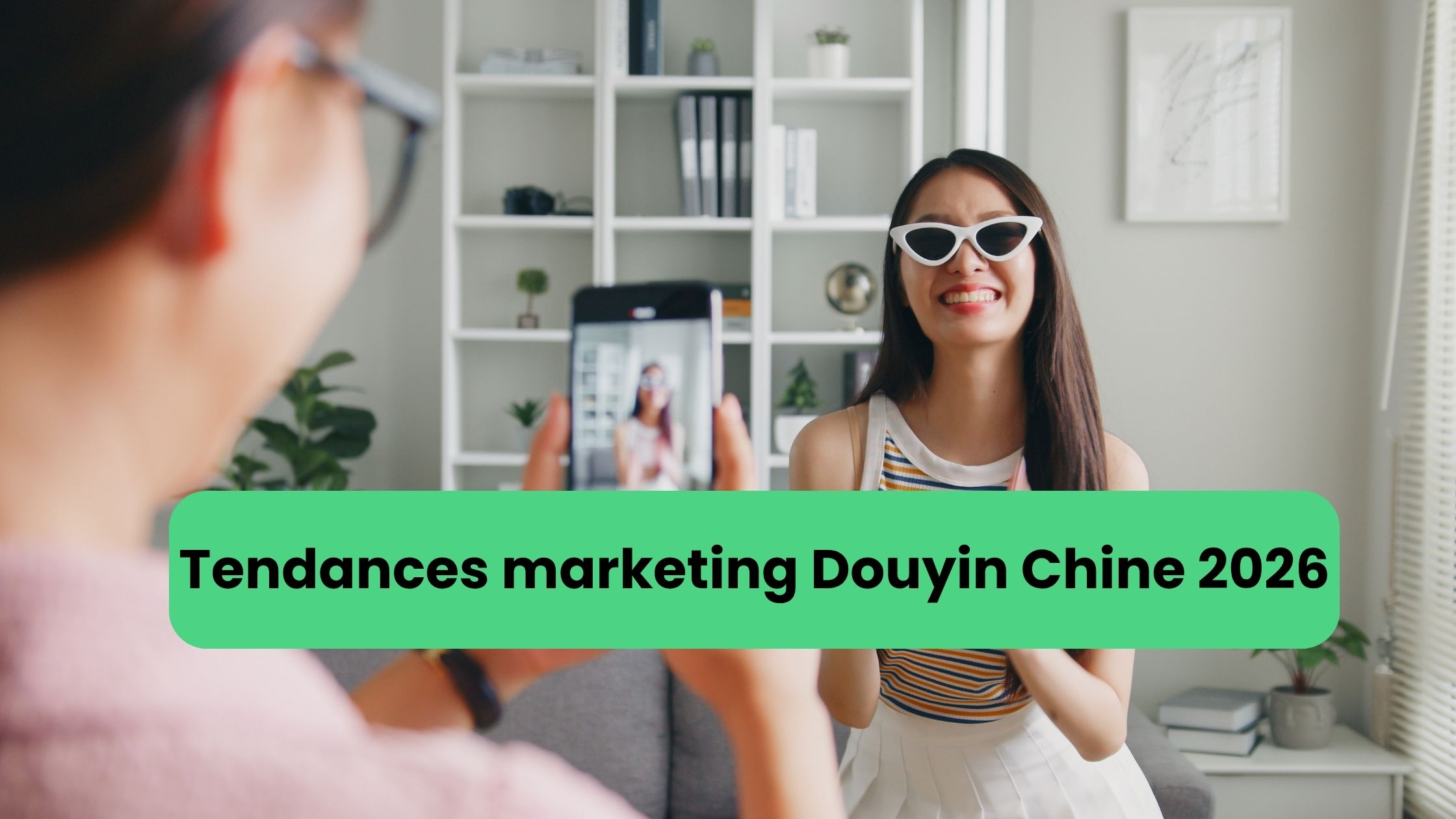 Télecharger TikTok/ Douyin chinois et savoir les tendances marketing sur réseaux sociaux Chine